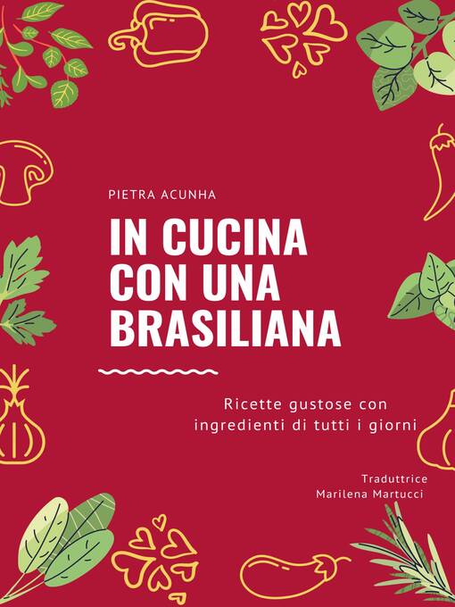 Title details for In cucina con una brasiliana by Pietra Acunha - Available